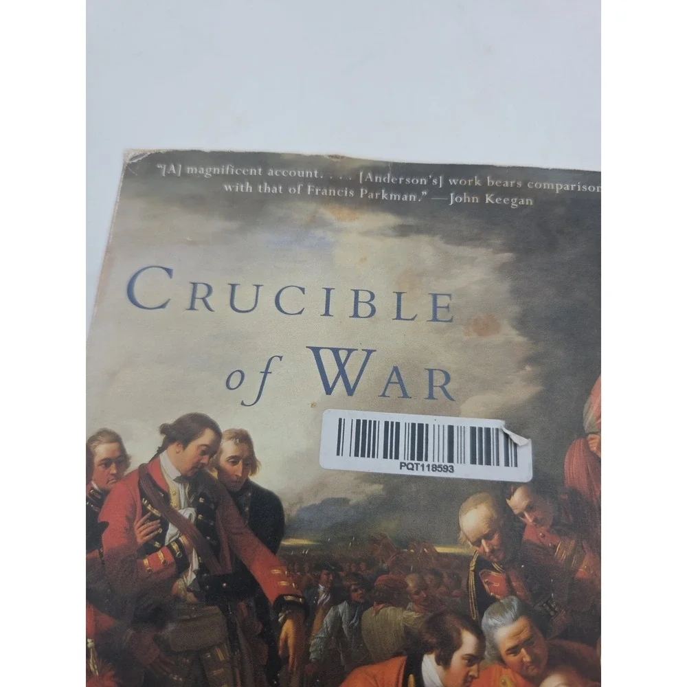 Crucible of War : The Seven Years' War and the Fate of Empire in... ACCEPTABLE